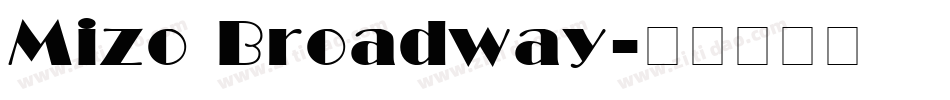 Mizo Broadway字体转换